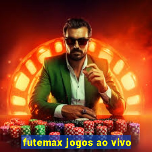 futemax jogos ao vivo